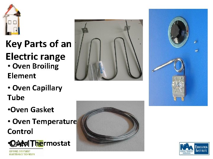 Key Parts of an Electric range • Oven Broiling Element • Oven Capillary Tube