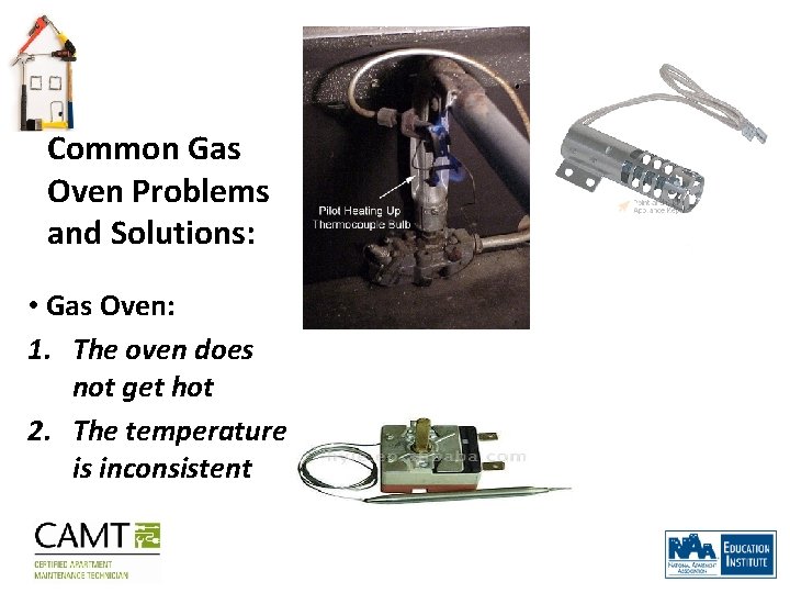 Common Gas Oven Problems and Solutions: • Gas Oven: 1. The oven does not