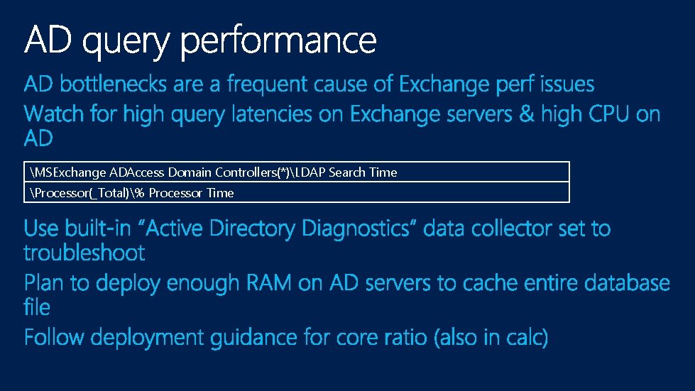 MSExchange ADAccess Domain Controllers(*)LDAP Search Time Processor(_Total)% Processor Time 