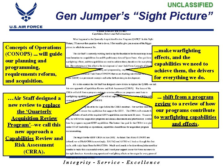 UNCLASSIFIED Gen Jumper’s “Sight Picture” Concepts of Operations (CONOPS). . . will guide our