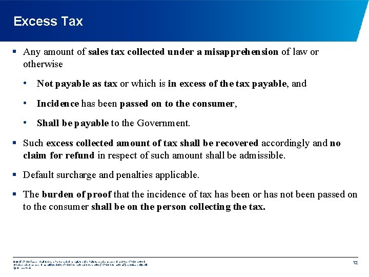 Excess Tax § Any amount of sales tax collected under a misapprehension of law