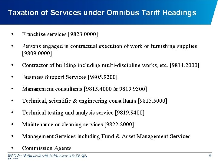 Taxation of Services under Omnibus Tariff Headings • Franchise services [9823. 0000] • Persons