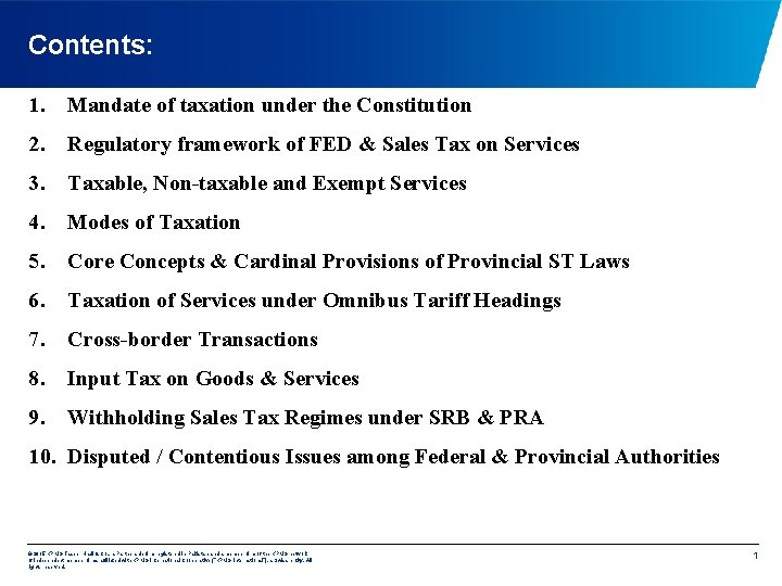 Contents: 1. Mandate of taxation under the Constitution 2. Regulatory framework of FED &