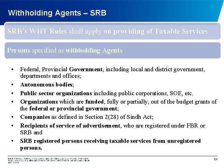 Withholding Agents – SRB’s WHT Rules shall apply on providing of Taxable Services Persons