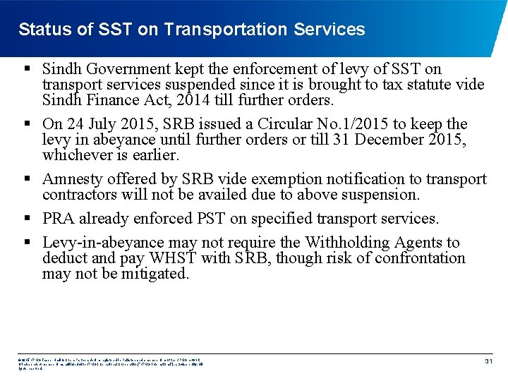 Status of SST on Transportation Services § Sindh Government kept the enforcement of levy