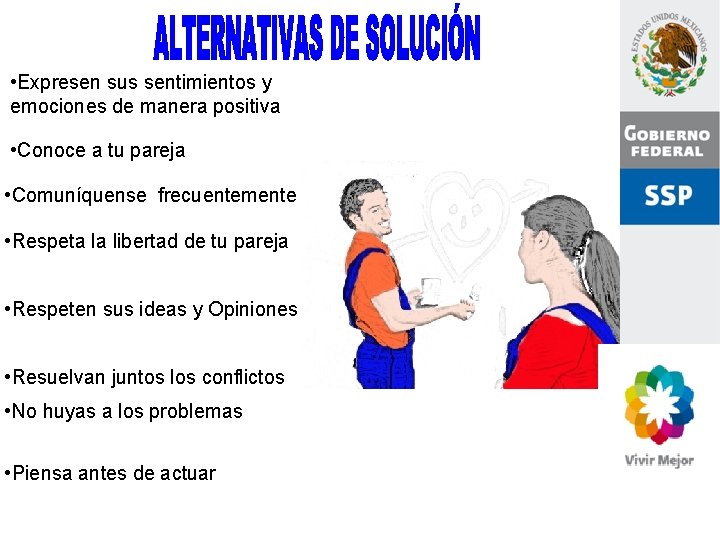  • Expresen sus sentimientos y emociones de manera positiva • Conoce a tu