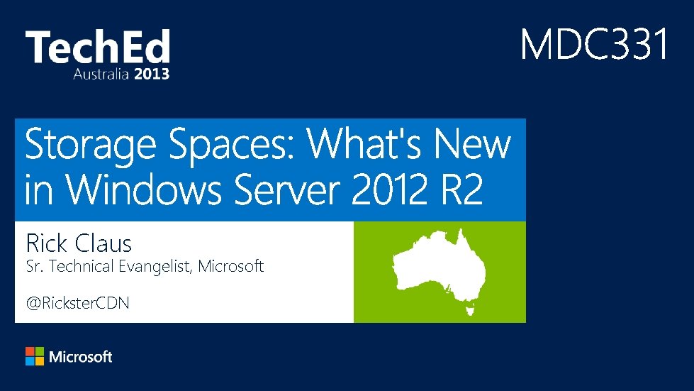 Rick Claus Sr. Technical Evangelist, Microsoft @Rickster. CDN 