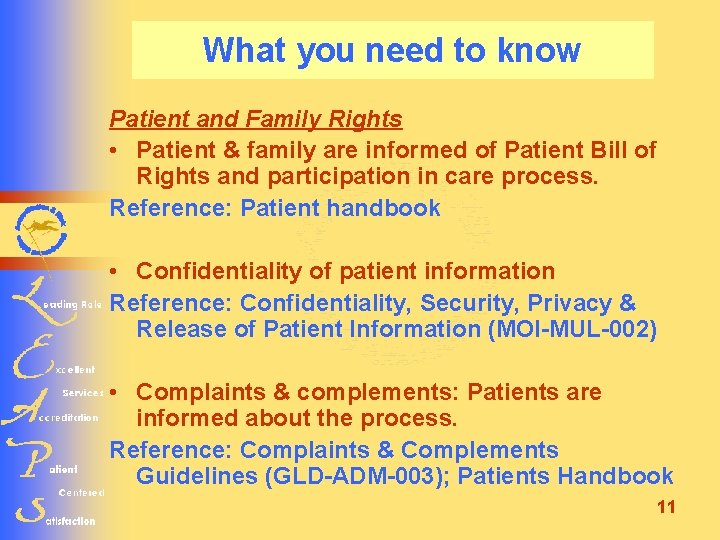 What you need to know Patient and Family Rights • Patient & family are