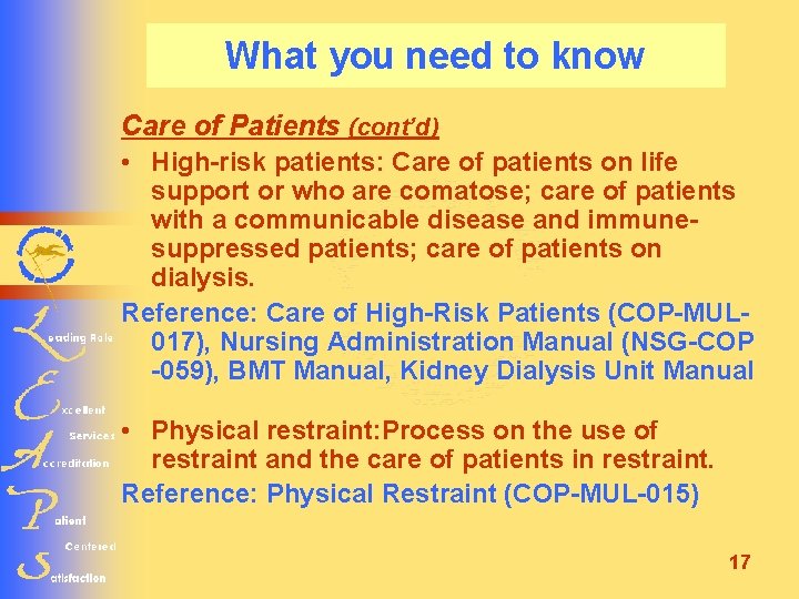 What you need to know Care of Patients (cont’d) • High-risk patients: Care of