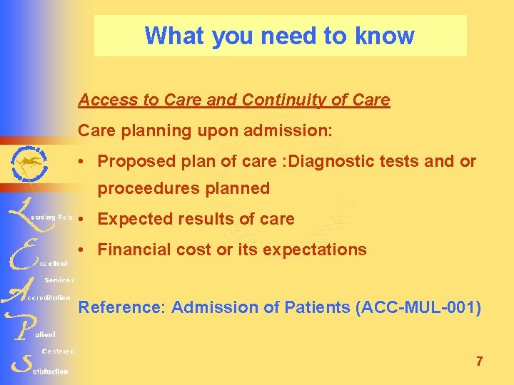What you need to know Access to Care and Continuity of Care planning upon
