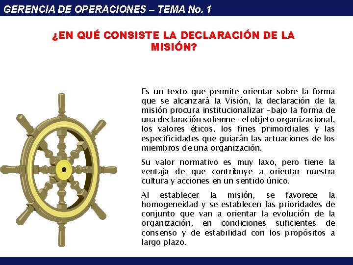 GERENCIA DE OPERACIONES – TEMA No. 1 ¿EN QUÉ CONSISTE LA DECLARACIÓN DE LA