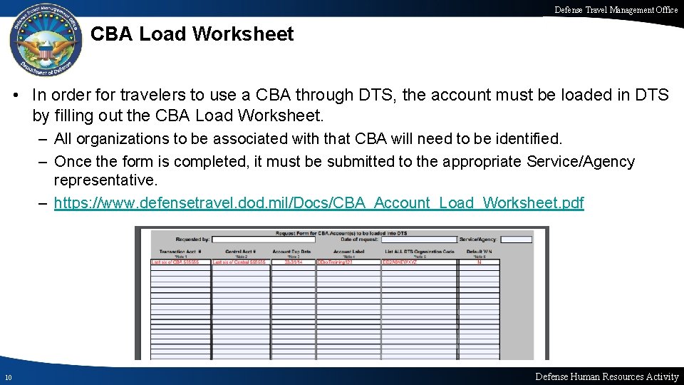Defense Travel Management Office CBA Load Worksheet • In order for travelers to use