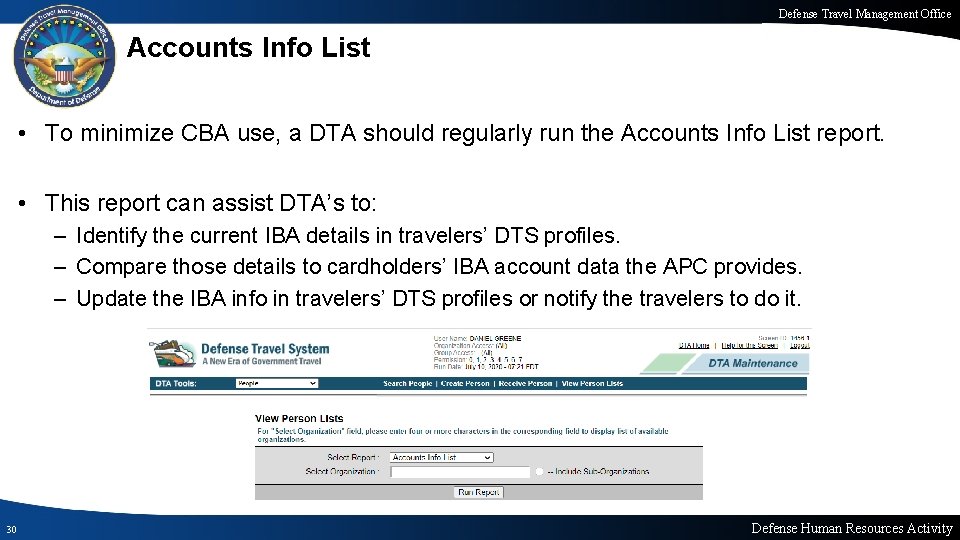 Defense Travel Management Office Accounts Info List • To minimize CBA use, a DTA