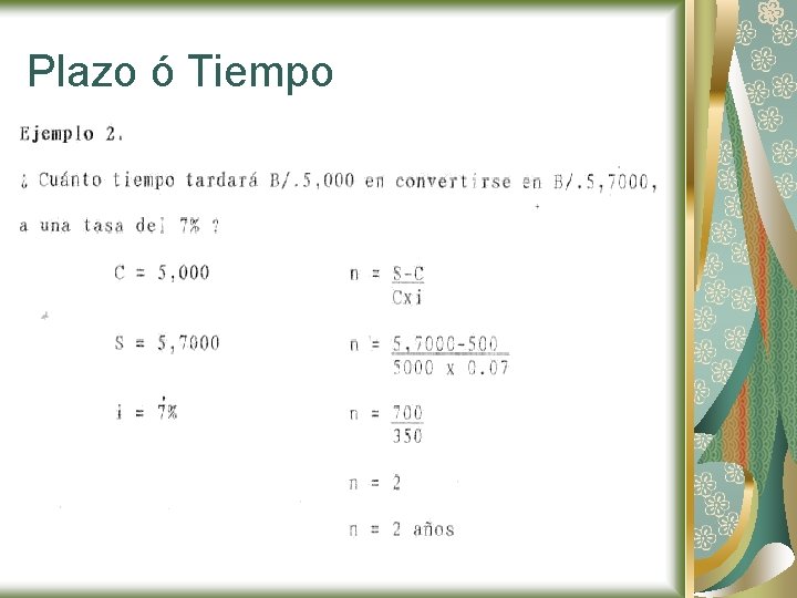 Plazo ó Tiempo Plazo ó Tiempo