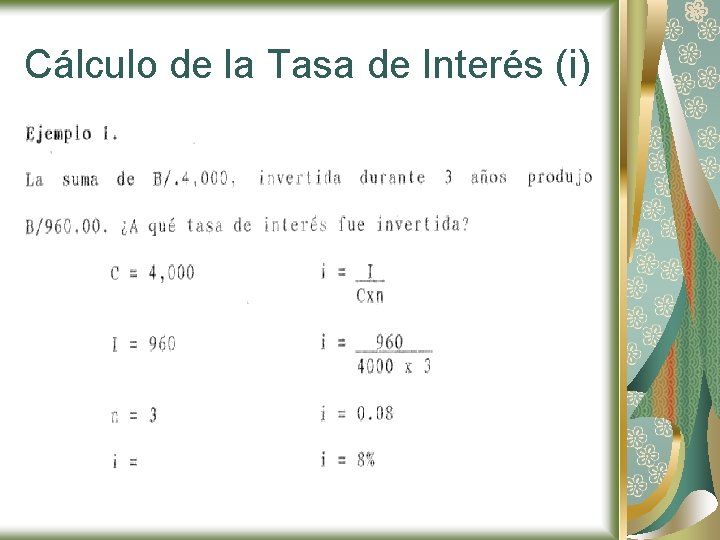 Cálculo de la Tasa de Interés (i) 