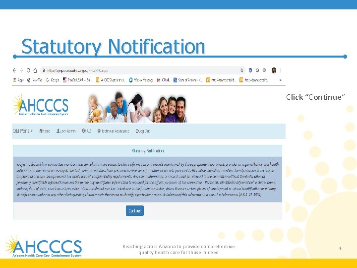 Statutory Notification Click “Continue” Reaching across Arizona to provide comprehensive quality health care for