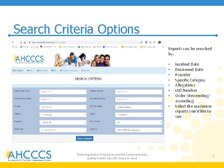 Search Criteria Options Reports can be searched by: • • Reaching across Arizona to