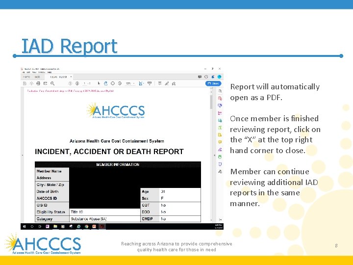 IAD Report will automatically open as a PDF. Once member is finished reviewing report,