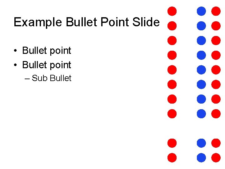 British Dots Template Your name Example Bullet Point