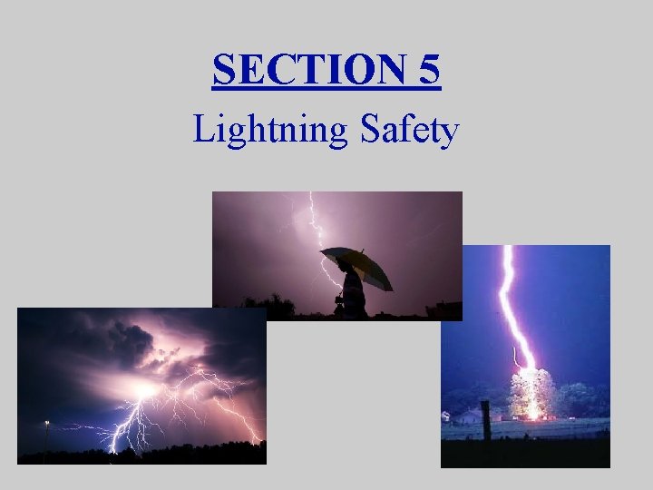 SECTION 5 Lightning Safety 