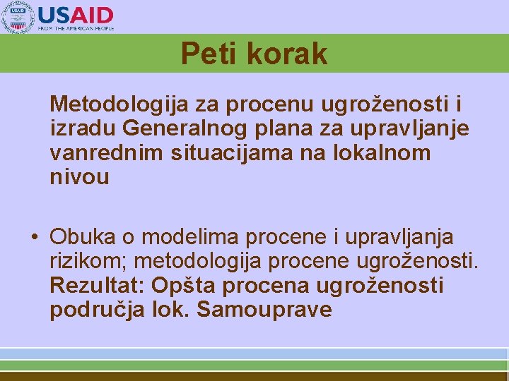 Peti korak Metodologija za procenu ugroženosti i izradu Generalnog plana za upravljanje vanrednim situacijama