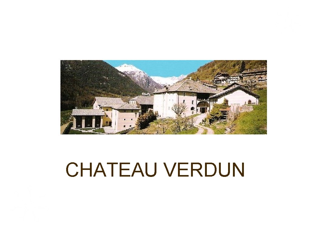CHATEAU VERDUN 