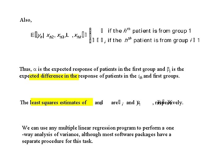 Also, Thus, is the expected response of patients in the first group and i