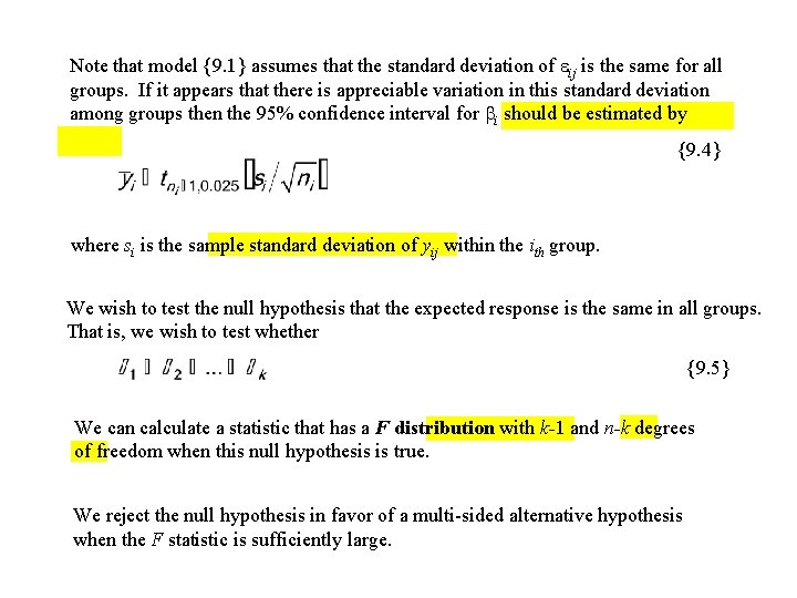 Note that model {9. 1} assumes that the standard deviation of ij is the