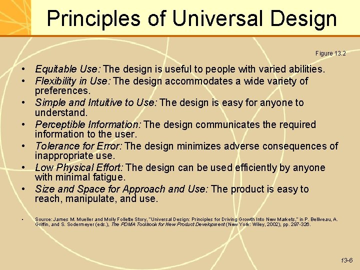 Principles of Universal Design Figure 13. 2 • Equitable Use: The design is useful