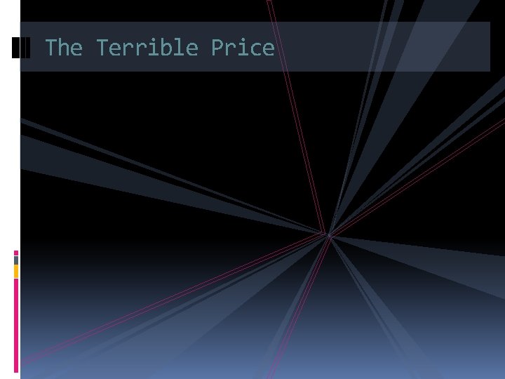 The Terrible Price 
