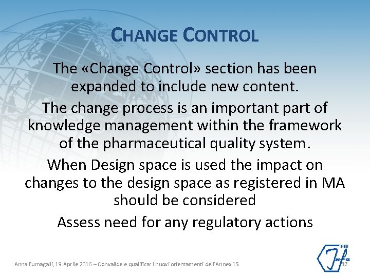 CHANGE CONTROL The «Change Control» section has been expanded to include new content. The