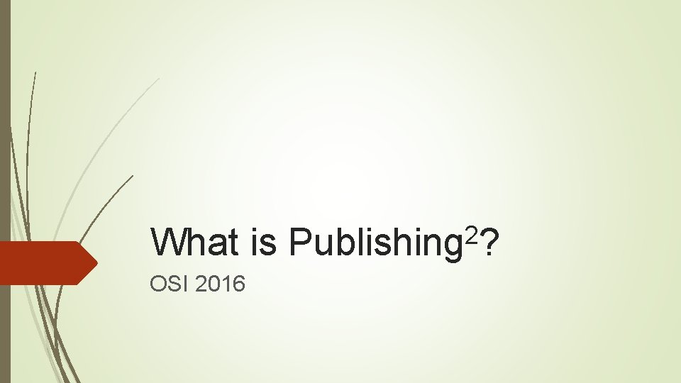 What is OSI 2016 2 Publishing ? 
