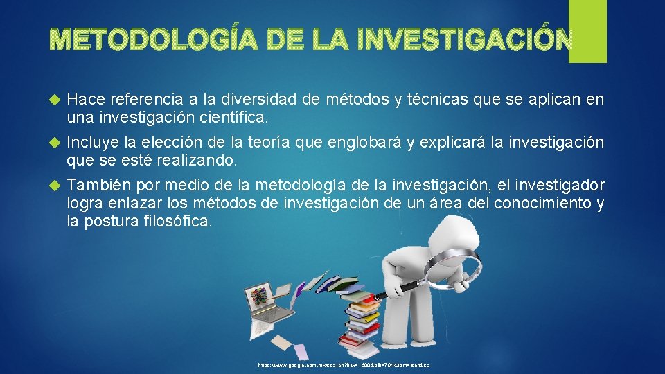 METODOLOGÍA DE LA INVESTIGACIÓN Hace referencia a la diversidad de métodos y técnicas que