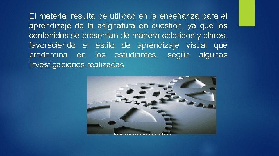 El material resulta de utilidad en la enseñanza para el aprendizaje de la asignatura