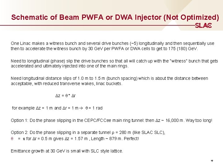 Schematic of Beam PWFA or DWA Injector (Not Optimized) One Linac makes a witness