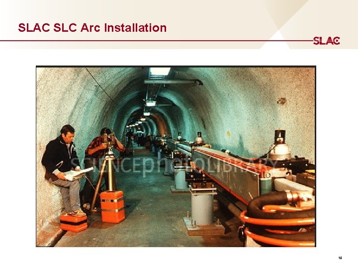 SLAC SLC Arc Installation 19 