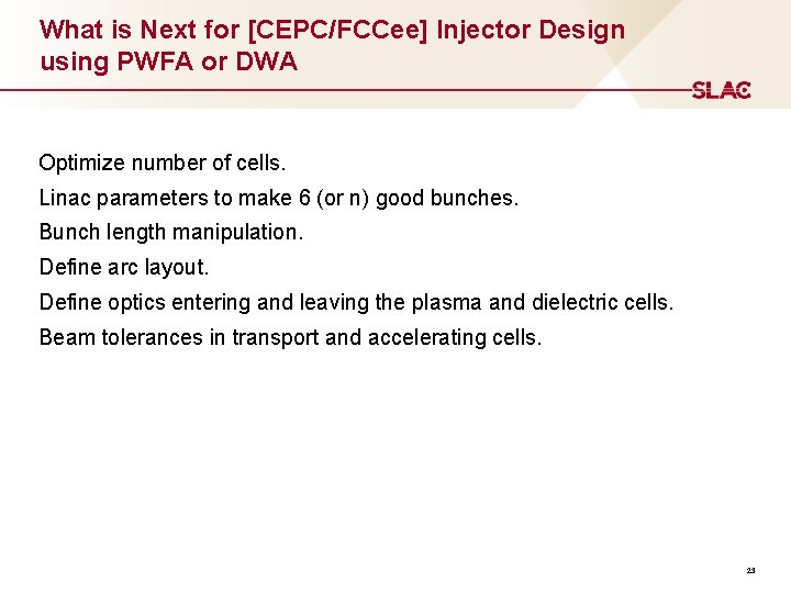What is Next for [CEPC/FCCee] Injector Design using PWFA or DWA Optimize number of
