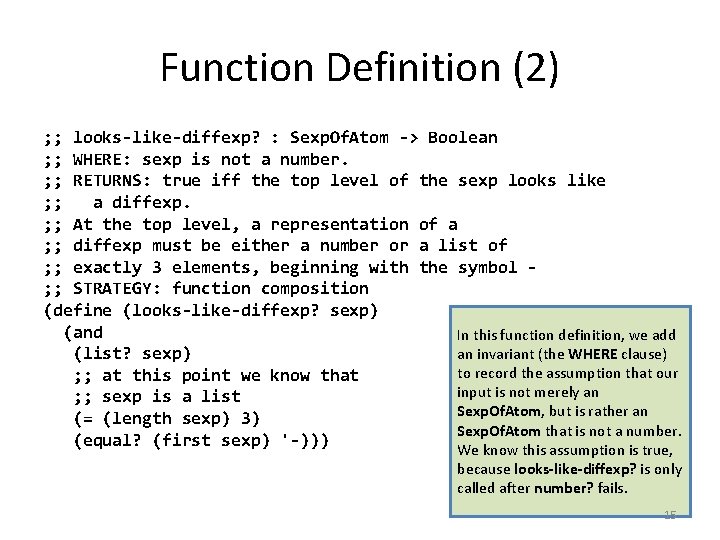 Function Definition (2) ; ; looks-like-diffexp? : Sexp. Of. Atom -> Boolean ; ;
