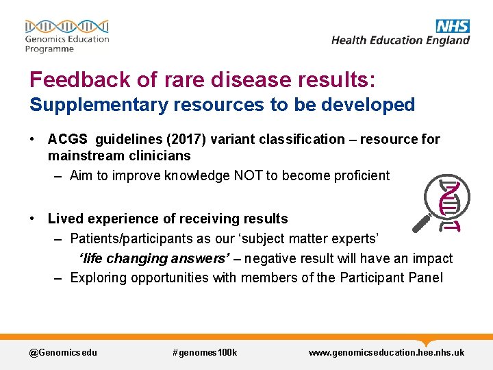 Feedback of rare disease results: Supplementary resources to be developed • ACGS guidelines (2017) Feedback of rare disease results: Supplementary resources to be developed • ACGS guidelines (2017)