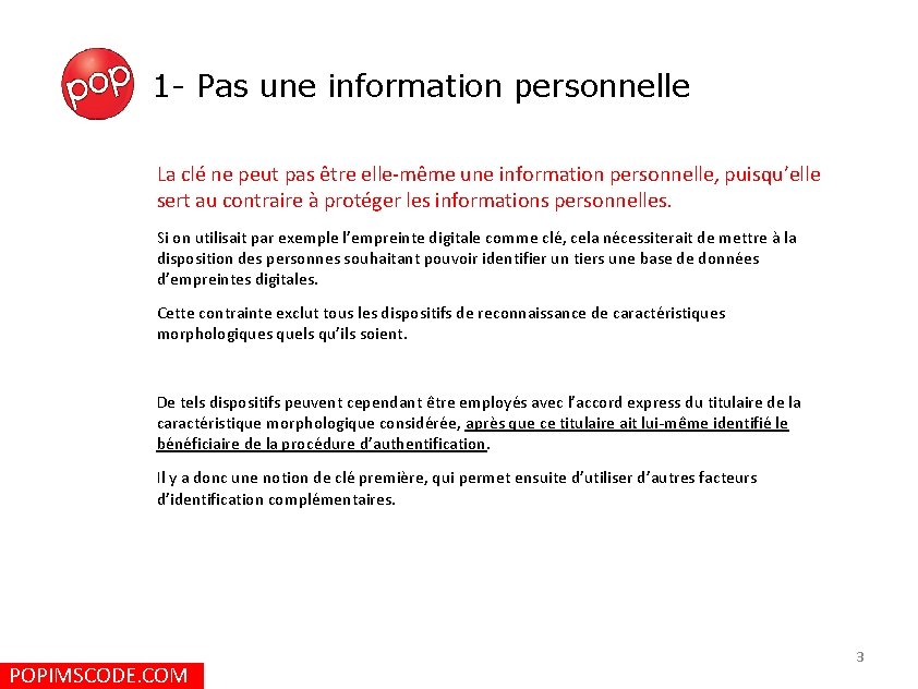 1 - Pas une information personnelle La clé ne peut pas être elle-même une