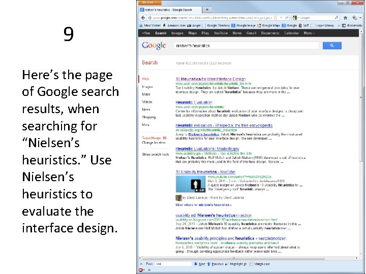 9 Here’s the page of Google search results, when searching for “Nielsen’s heuristics. ”