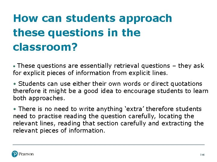 How can students approach these questions in the classroom? • These questions are essentially