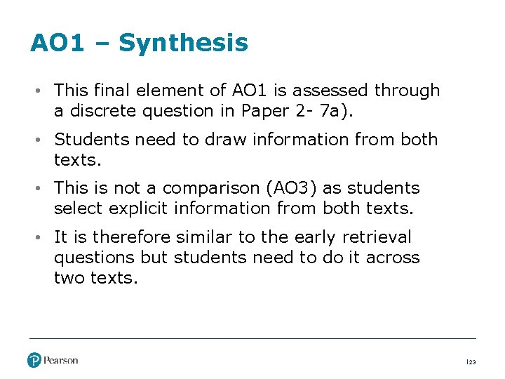 AO 1 – Synthesis • This final element of AO 1 is assessed through