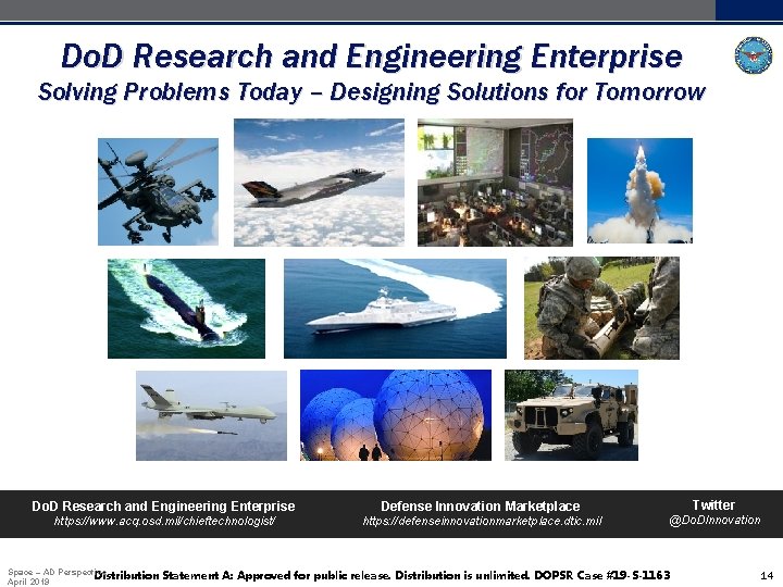 Do. D Research and Engineering Enterprise Solving Problems Today – Designing Solutions for Tomorrow