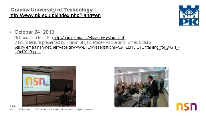 Cracow University of Technology http: //www. pk. edu. pl/index. php? lang=en • October 24, Cracow University of Technology http: //www. pk. edu. pl/index. php? lang=en • October 24,