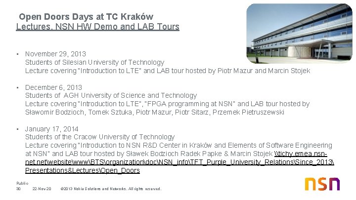 Open Doors Days at TC Kraków Lectures, NSN HW Demo and LAB Tours • Open Doors Days at TC Kraków Lectures, NSN HW Demo and LAB Tours •