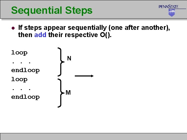 Sequential Steps l If steps appear sequentially (one after another), then add their respective