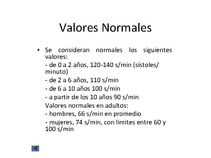 Valores Normales • Se consideran normales los siguientes valores: - de 0 a 2 Valores Normales • Se consideran normales los siguientes valores: - de 0 a 2