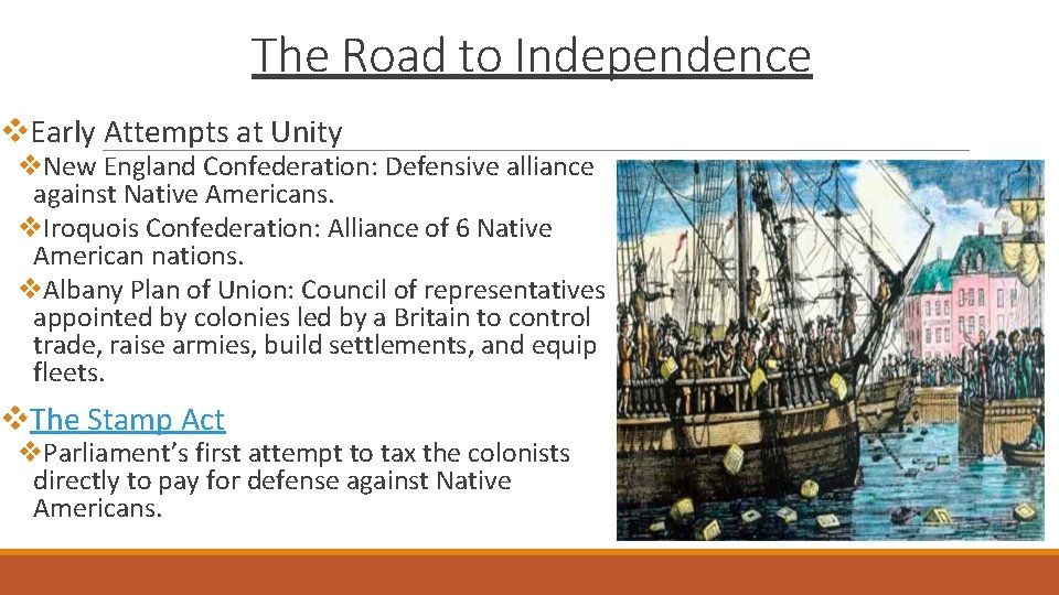The Road to Independence v. Early Attempts at Unity v. New England Confederation: Defensive