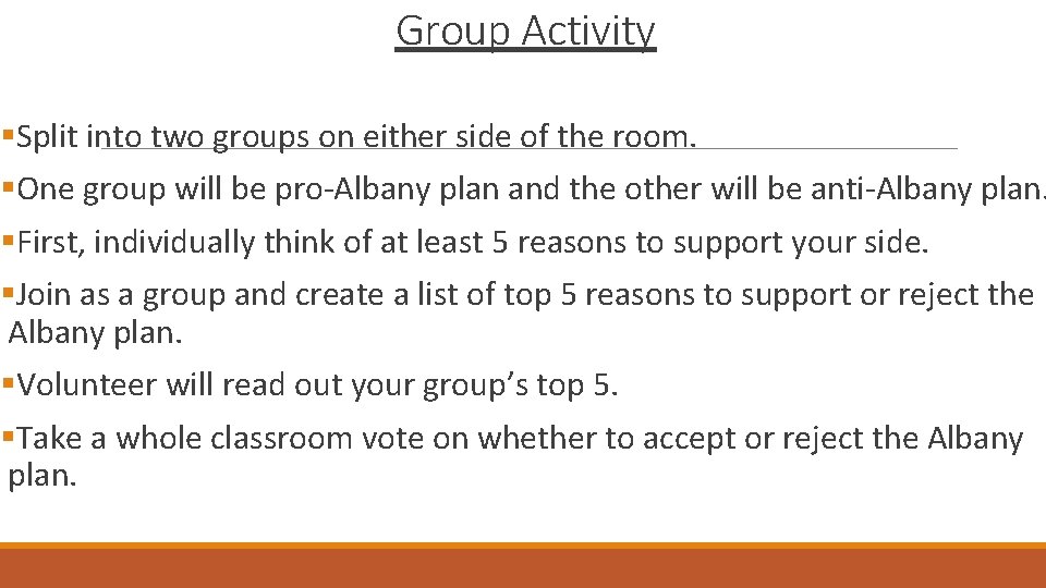 Group Activity §Split into two groups on either side of the room. §One group